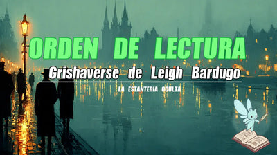 Orden de lectura del Grishaverse: Sombra y Hueso, Seis de Cuervos y más